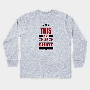 This Is My Church Shirt | Christian Kids Long Sleeve T-Shirt